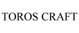 TOROS CRAFT