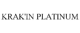 KRAK'IN PLATINUM