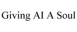 GIVING AI A SOUL