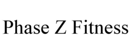 PHASE Z FITNESS