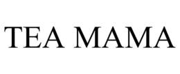 TEA MAMA