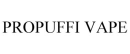 PROPUFFI VAPE