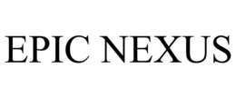 EPIC NEXUS