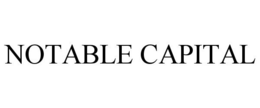 NOTABLE CAPITAL