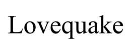 LOVEQUAKE