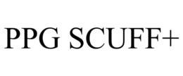 PPG SCUFF+
