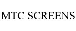 MTC SCREENS