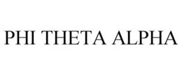 PHI THETA ALPHA