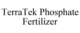 TERRATEK PHOSPHATE FERTILIZER