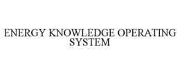 ENERGY KNOWLEDGE OPERATING SYSTEM
