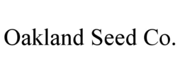 OAKLAND SEED CO.