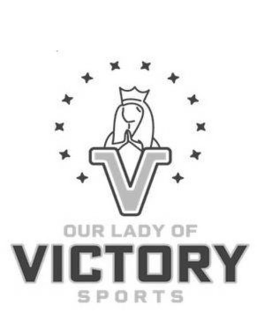 V OUR LADY OF VICTORY SPORTS