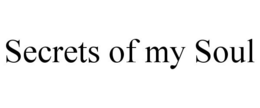 SECRETS OF MY SOUL