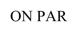 ON PAR