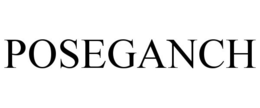 POSEGANCH