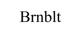BRNBLT