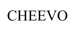 CHEEVO