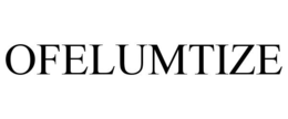 OFELUMTIZE