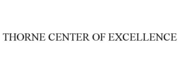 THORNE CENTER OF EXCELLENCE