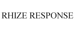 RHIZE RESPONSE