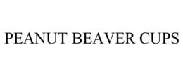 PEANUT BEAVER CUPS