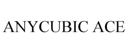 ANYCUBIC ACE