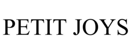 PETIT JOYS