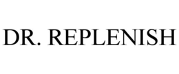 DR. REPLENISH