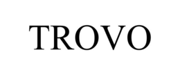 TROVO