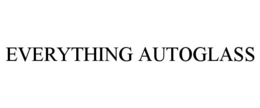 EVERYTHING AUTOGLASS