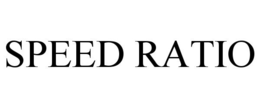 SPEED RATIO