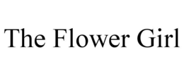 THE FLOWER GIRL