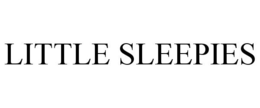 LITTLE SLEEPIES