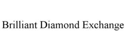 BRILLIANT DIAMOND EXCHANGE