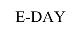 E-DAY