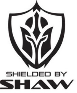 SHIELDED BY SHAW
