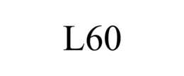 L60