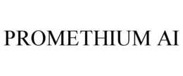 PROMETHIUM AI