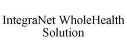 INTEGRANET WHOLEHEALTH SOLUTION