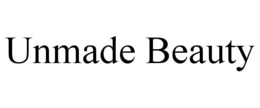 UNMADE BEAUTY