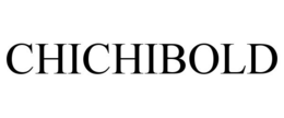 CHICHIBOLD