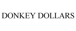 DONKEY DOLLARS