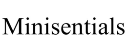MINISENTIALS