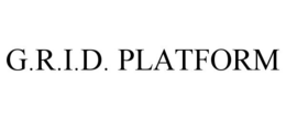 G.R.I.D. PLATFORM