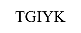 TGIYK