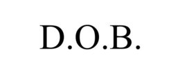D.O.B.