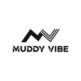 MUDDY VIBE