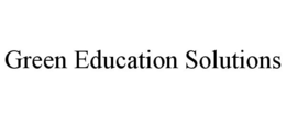 GREEN EDUCATION SOLUTIONS