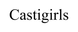 CASTIGIRLS