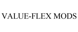 VALUE-FLEX MODS